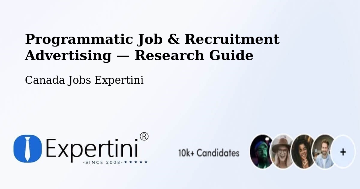 Programmatic Job & Recruitment Advertising — Research Guide – Rosthern